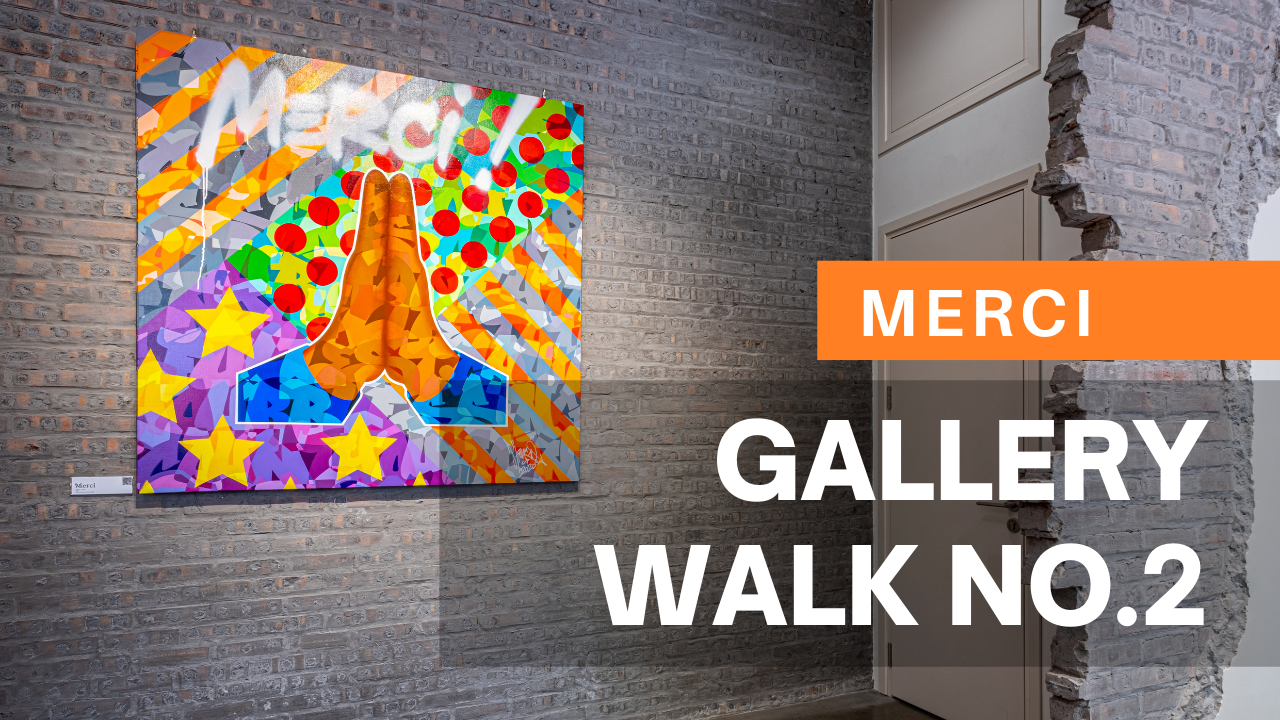 Gallery Walk No.2: MERCI